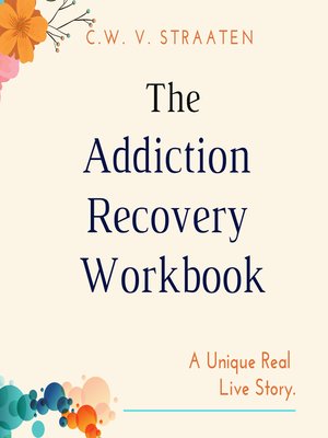 cover image of The Addiction Recovery Workbook